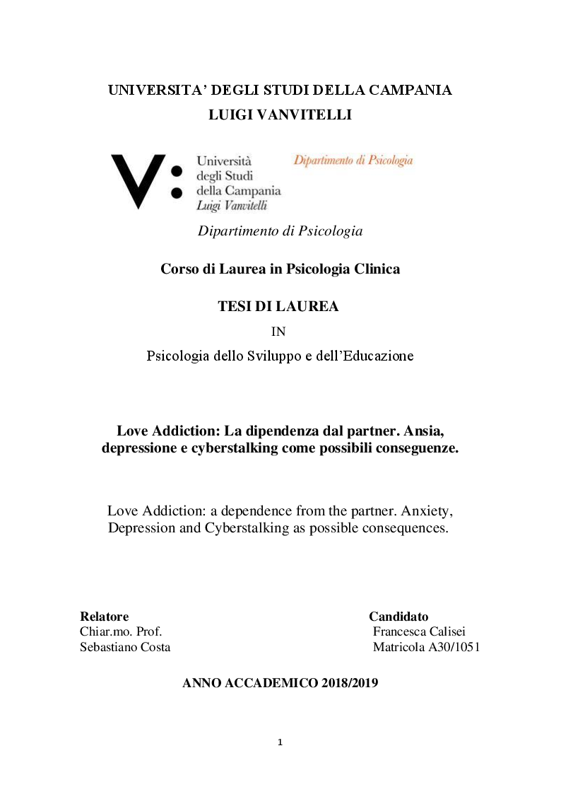 Anteprima della tesi: Love Addiction: La dipendenza dal partner. Ansia, depressione e cyberstalking come possibili conseguenze, Pagina 1