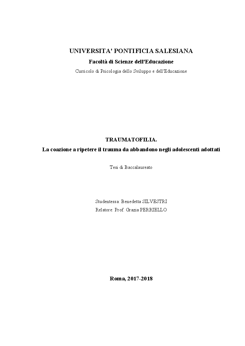 Anteprima della tesi: Traumatofilia. La coazione a ripetere il trauma da abbandono negli adolescenti adottati, Pagina 1