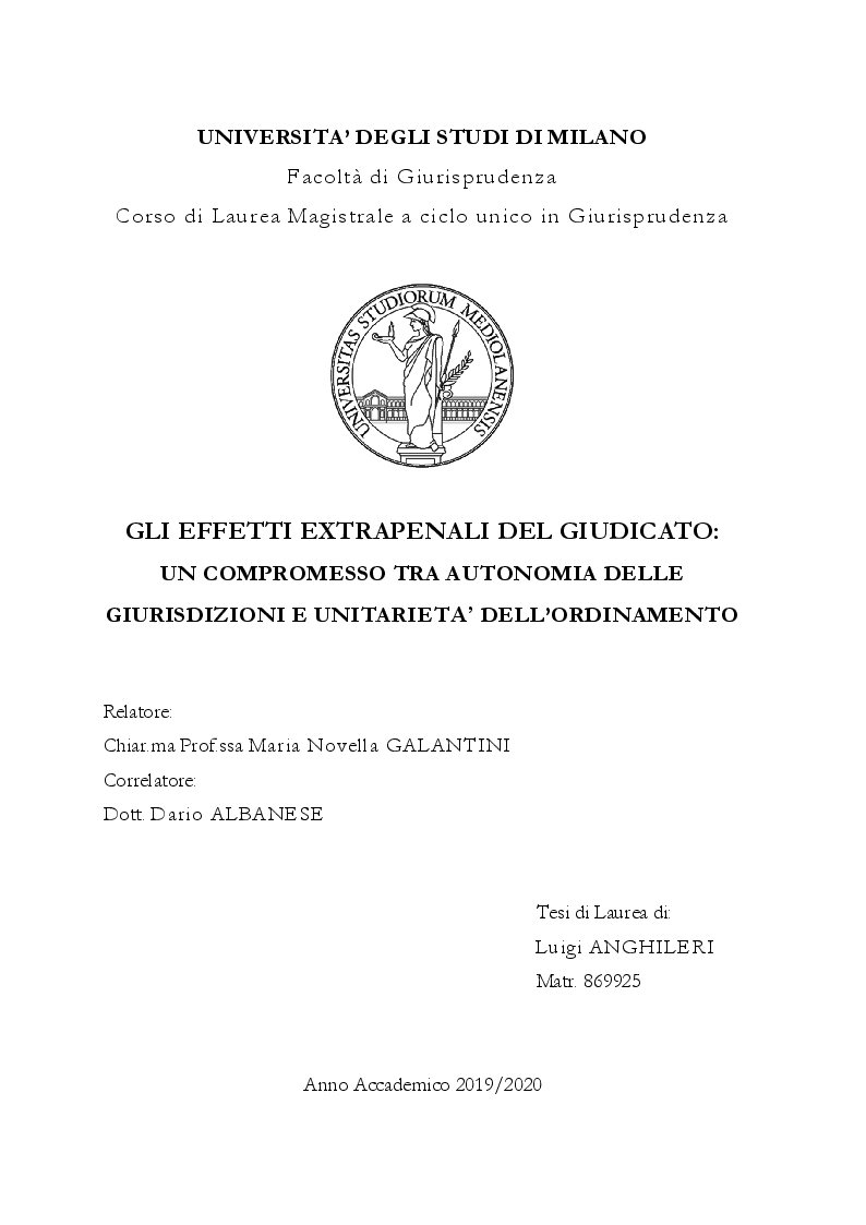 Anteprima della tesi: Gli effetti extrapenali del giudicato: un compromesso tra autonomia delle giurisdizioni e unitarietà dell'ordinamento, Pagina 1