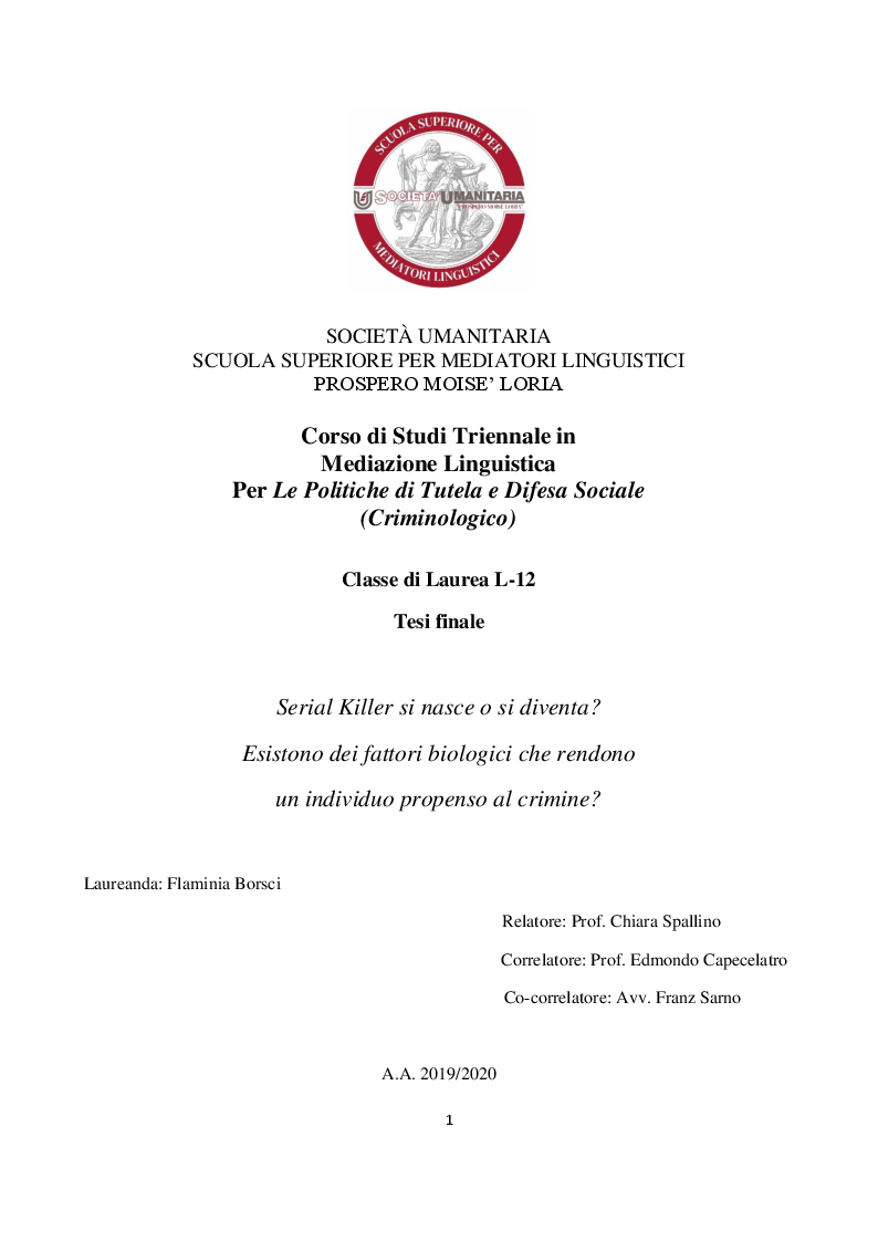 Anteprima della tesi: Serial Killer si nasce o si diventa? Esistono dei fattori biologici che rendono un individuo propenso al crimine?, Pagina 1