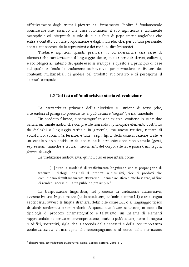 Estratto dalla tesi: La traduzione audiovisiva: Sottotitolaggio tra Italiano e Inglese