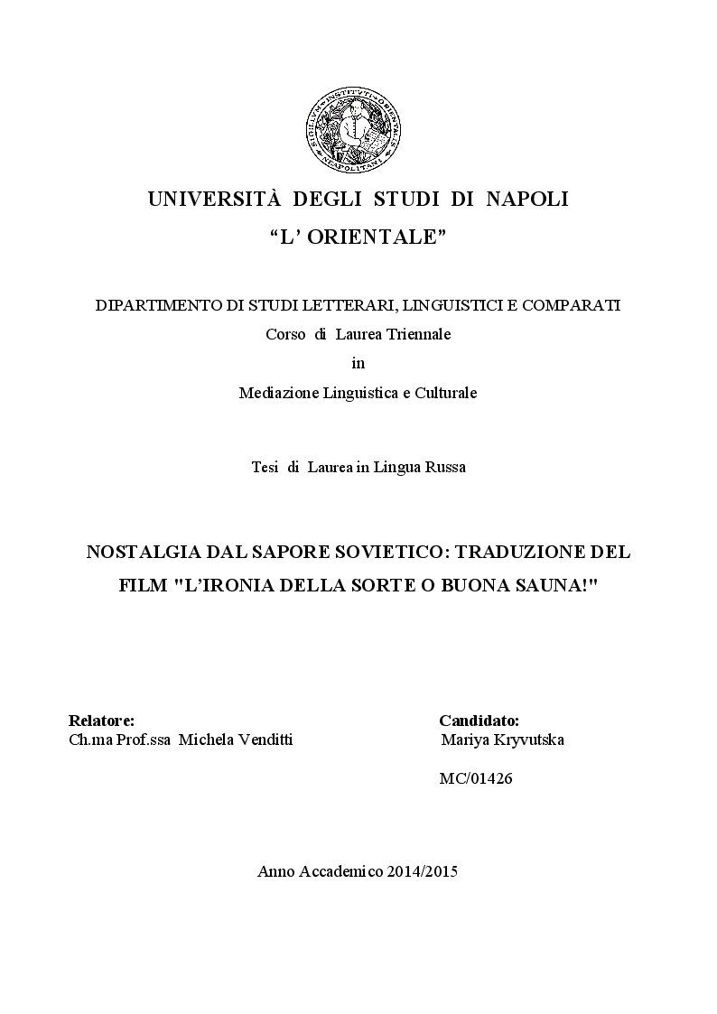 Anteprima della tesi: Nostalgia dal sapore sovietico: Traduzione del film ''L'ironia della sorte o Buona sauna!'', Pagina 1