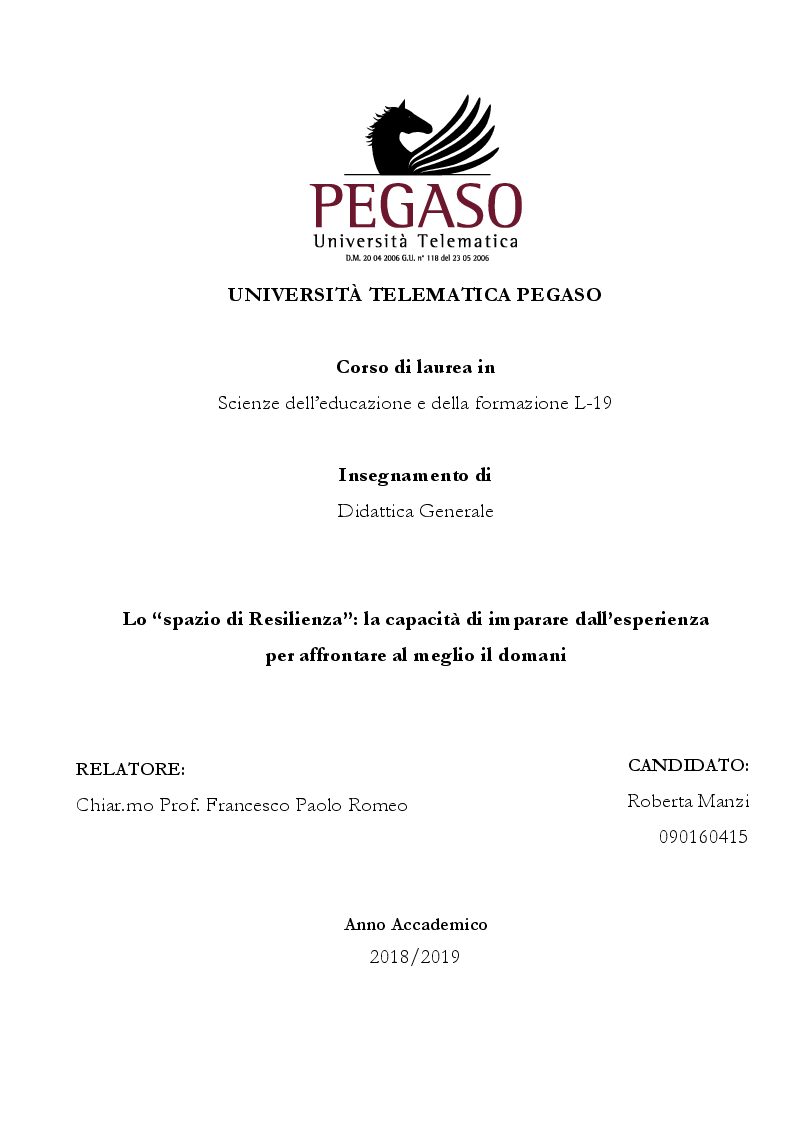 Anteprima della tesi: Lo spazio di Resilienza: la capacità di imparare dall'esperienza per affrontare al meglio il domani, Pagina 1