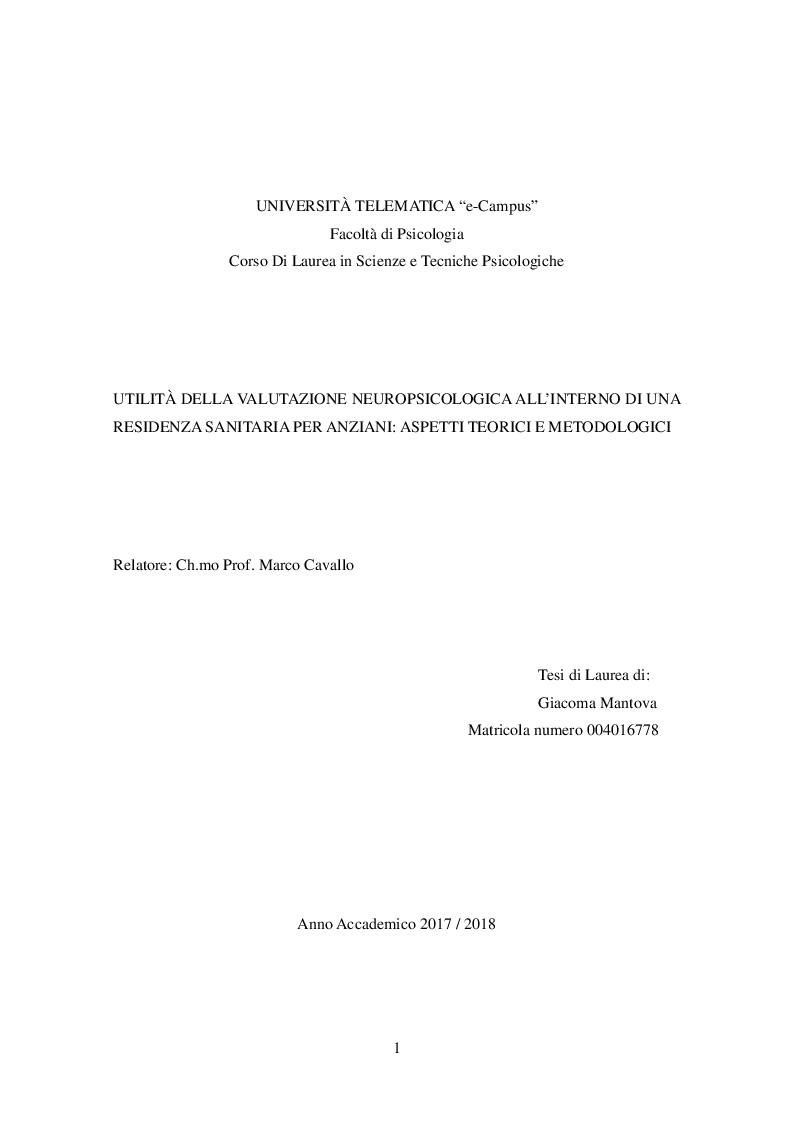 Anteprima della tesi: Utilità della valutazione neuropsicologica all'interno di una residenza sanitaria per anziani: aspetti teorici e metodologici, Pagina 1