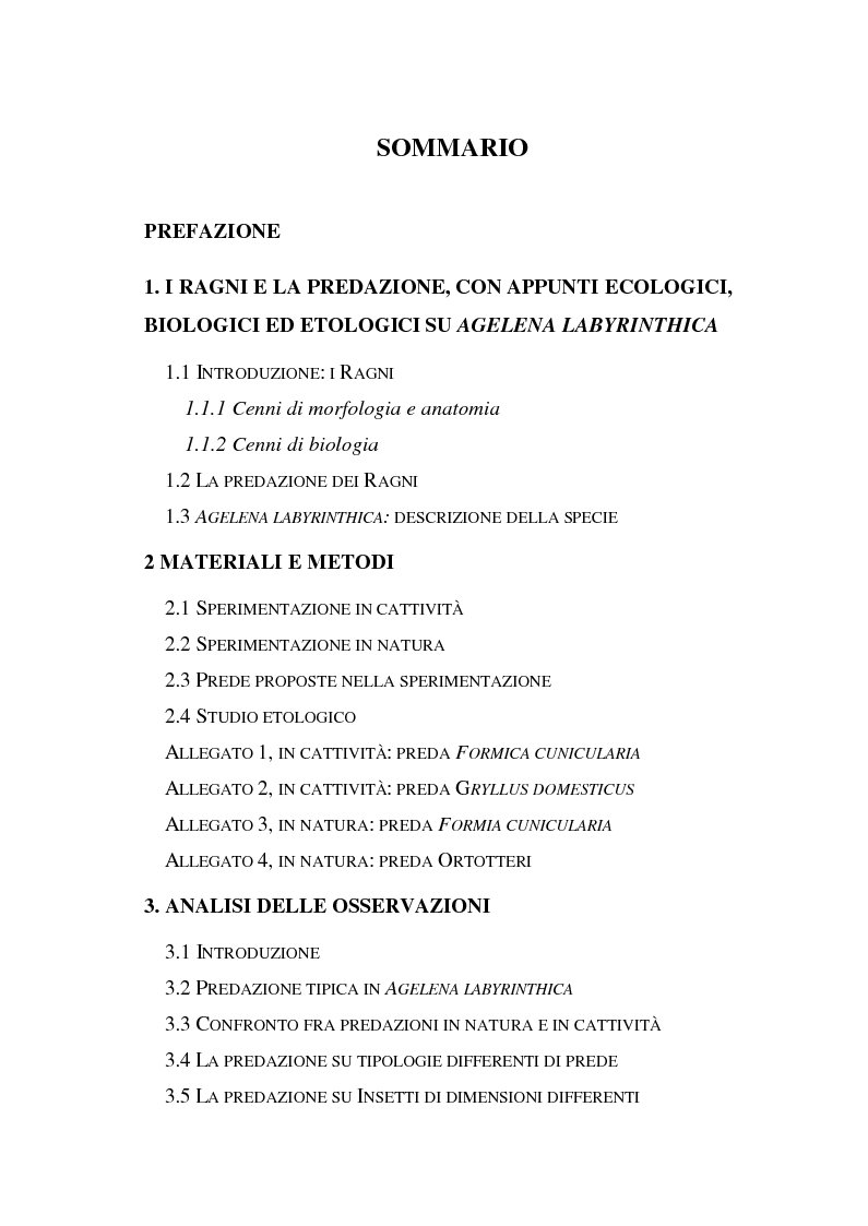 Indice della tesi: Predazione di Agelena Labyrinthica (Clerk) (Araneae, Agelenidae) in natura e laboratorio, con prede di tipologia differente, Pagina 1