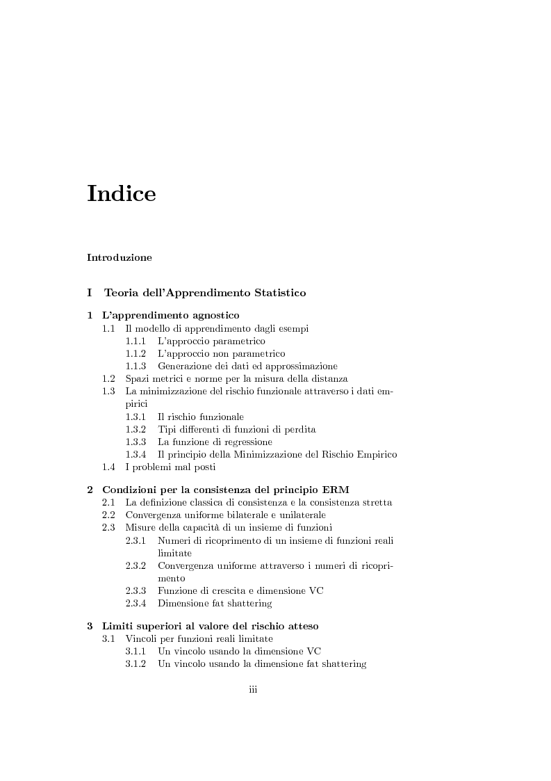 Indice della tesi: Support Vector Machines e apprendimento statistico per l'analisi non parametrica della regressione: nuovi sviluppi teorici, software e applicazioni finanziarie, Pagina 1