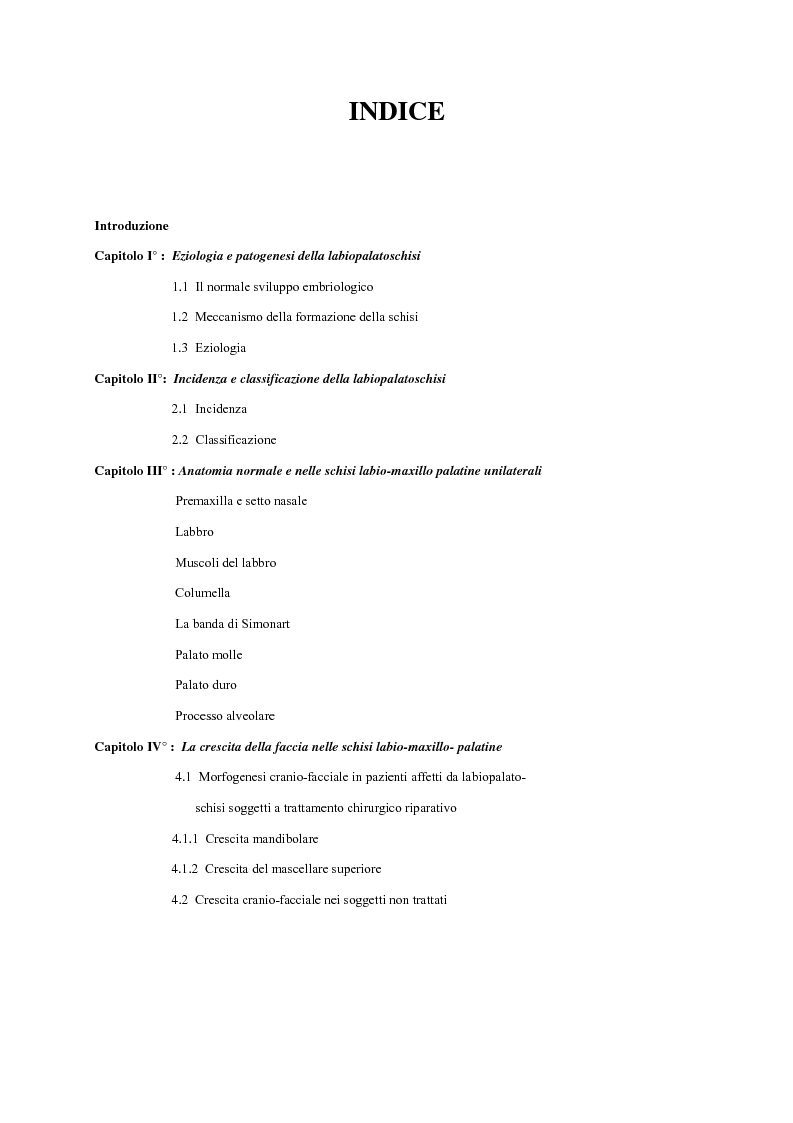 Indice della tesi: La crescita cranio-facciale nei pazienti affetti da labiopalatoschisi monolaterale completa: studio multicentric, Pagina 1