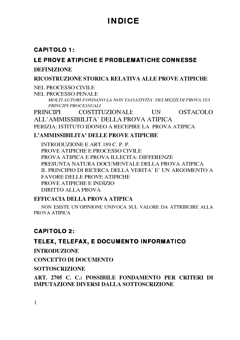 Indice della tesi: Ammissibilità ed efficacia probatoria dei nuovi mezzi di indagine processuale imposti dal progresso scientifico, Pagina 1