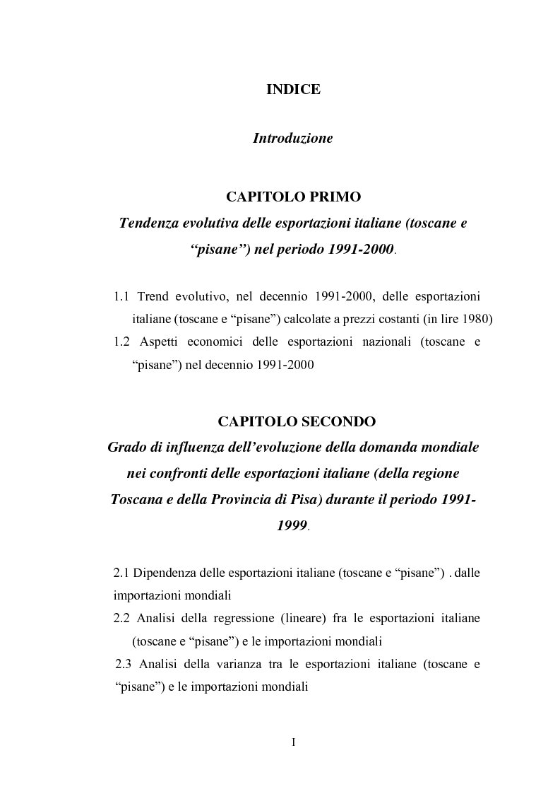 Indice della tesi: I flussi del traffico estero della Toscana e della Provincia di Pisa nel quadro nazionale durante gli anni Novanta: in riferimento ad alcuni parametri dei paesi acquirenti, Pagina 1