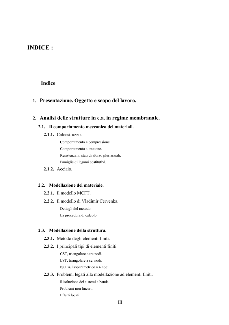Indice della tesi: Analisi di elementi strutturali in calcestruzzo ad alta resistenza col modello Mcft e col modello di Cervenka, Pagina 1