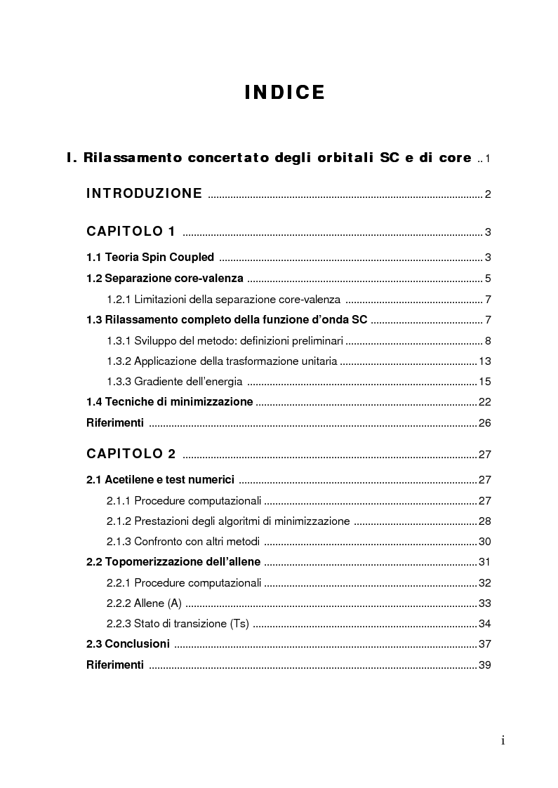 Indice della tesi: Sviluppo teorico e applicazioni degli approcci spin coupled e scf-mi: funzione d'onda sc di acetilene e allene, struttura scf-mi del complesso citosina-guanina-cisplatino, Pagina 1