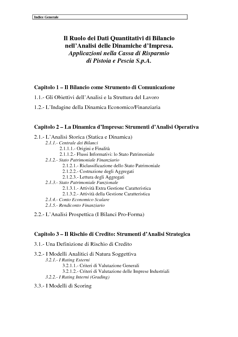 Indice della tesi: Il ruolo dei dati quantitativi di bilancio nell'analisi delle dinamiche d'impresa. Applicazioni nella Cassa di Risparmio di Pistoia e Pescia SpA, Pagina 1
