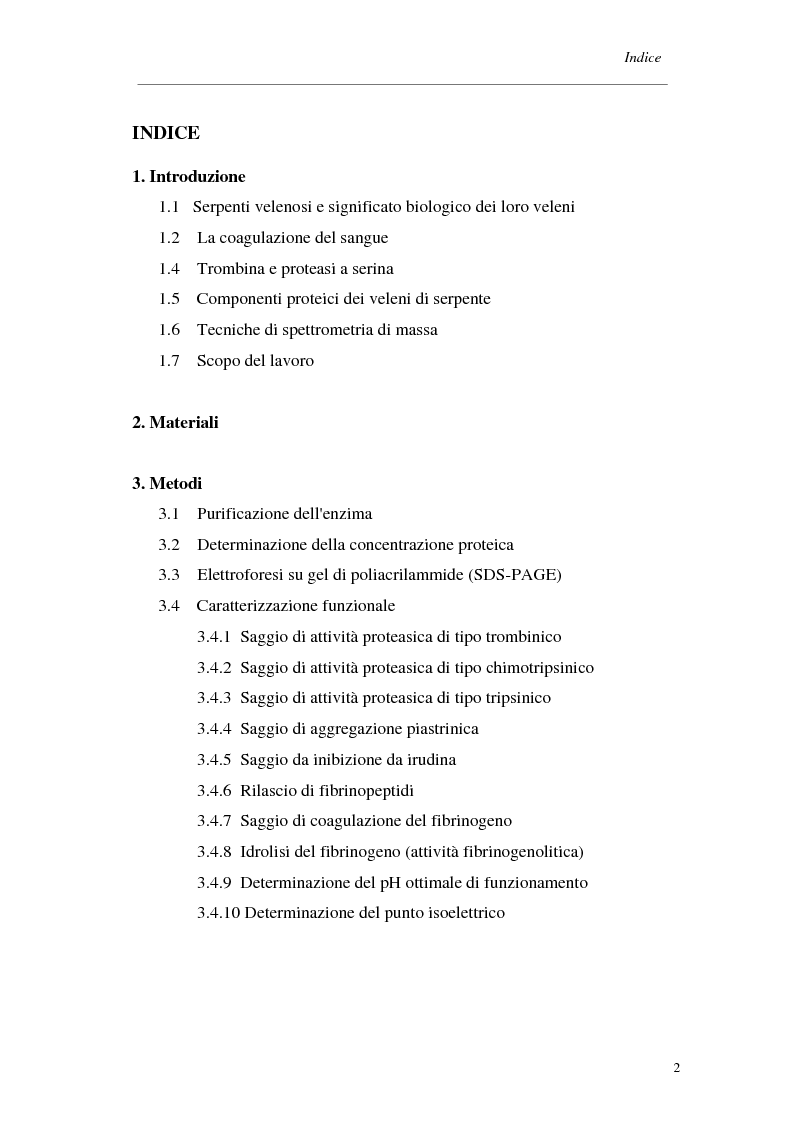 Indice della tesi: Caratterizzazione strutturale e funzionale di un enzima fibrinogenolitico dal veleno del serpente Trimeresurus elegans, Pagina 1