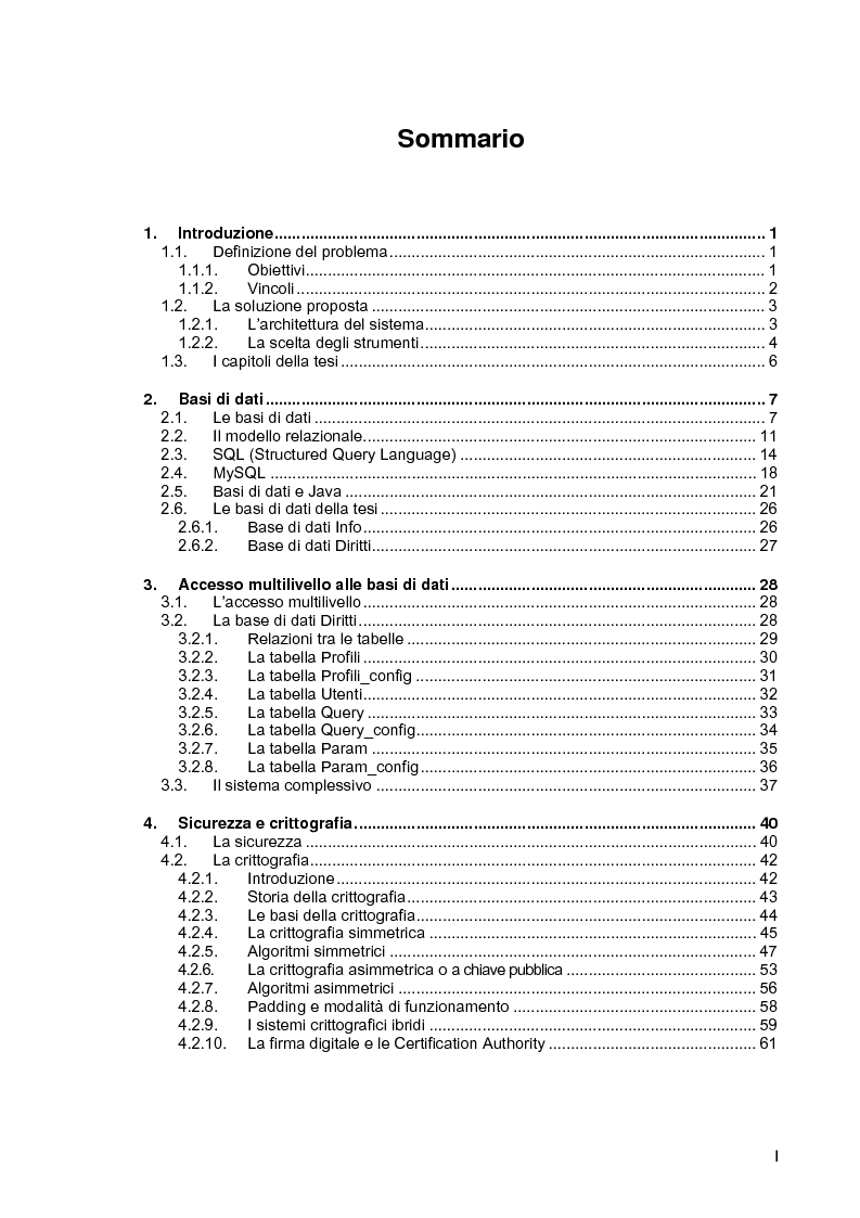 Indice della tesi: Ambiente integrato per l'accesso sicuro a basi di dati con tecnologie Java e XML, Pagina 1