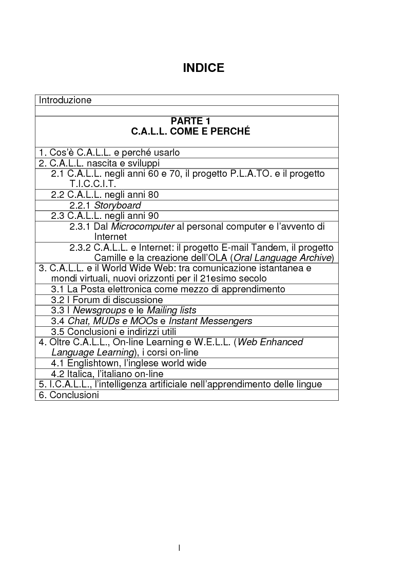 Indice della tesi: C.A.L.L. ( Computer Assisted Language Learning ), web based learning e supporti informatici per interpreti: esordi, sviluppi e prospettive, Pagina 1